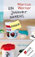 Cover: Ein Joghurt namens Annika - Rowohlt