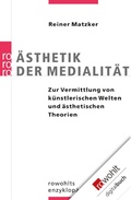 Cover: &Auml;sthetik der Medialit&auml;t - Rowohlt