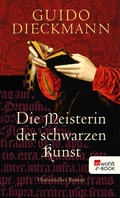 Cover: Die Meisterin der schwarzen Kunst - Rowohlt