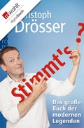 Cover: Stimmt's? Das gro&szlig;e Buch der modernen Legenden - Rowohlt