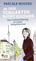 Cover: In den Vorg&auml;rten bl&uuml;ht Voltaire - Rowohlt
