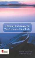 Cover: Wei&szlig; wie die Unschuld: Maria Kallios dritter Fall - Rowohlt