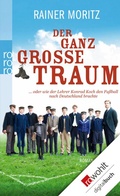 Cover: Der ganz gro&szlig;e Traum - Rowohlt