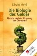 Cover: Die Biologie des Geldes - Rowohlt