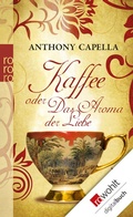 Cover: Kaffee oder Das Aroma der Liebe - Rowohlt