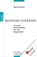 Cover: Deutsche Literatur von der Reformation bis zur Gegenwart - Rowohlt