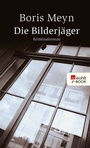 Cover: Die Bilderjäger - Rowohlt