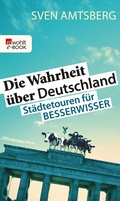 Cover: Die Wahrheit &uuml;ber Deutschland - Rowohlt