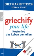 Cover: Griechify your life - Rowohlt