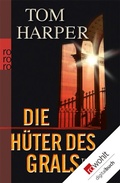 Cover: Die H&uuml;ter des Grals - Rowohlt
