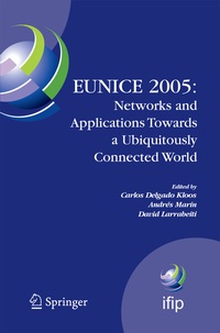 Abbildung von: EUNICE 2005: Networks and Applications Towards a Ubiquitously Connected World - Springer