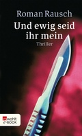 Cover: Und ewig seid ihr mein - Rowohlt