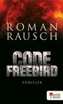 Cover: Code Freebird - Rowohlt