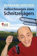 Cover: Aufzeichnungen eines Schnitzelj&auml;gers - Rowohlt