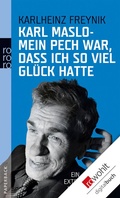 Cover: Mein Pech war, dass ich so viel Gl&uuml;ck hatte - Rowohlt