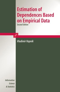 Enlarge image Cover: Estimation of Dependences Based on Empirical Data - Springer