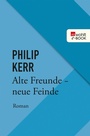 Cover: Alte Freunde - neue Feinde - Rowohlt