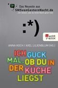 Cover: Ich guck mal, ob du in der K&uuml;che liegst - Rowohlt