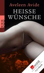 Bild: Hei&szlig;e W&uuml;nsche - Rowohlt