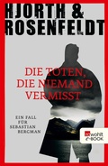 Cover: Die Toten, die niemand vermisst - Rowohlt