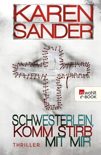 Abbildung von: Schwesterlein, komm stirb mit mir - Rowohlt