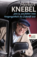 Cover: Jetz is, wo fr&uuml;her inne Vergangenheit die Zukunft war - Rowohlt
