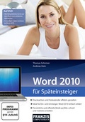 Cover: Word 2010 f&uuml;r Sp&auml;teinsteiger - FRANZIS GmbH