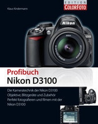 Abbildung von: Profibuch Nikon D3100 - FRANZIS GmbH