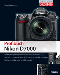 Abbildung von: Profibuch Nikon D7000 - FRANZIS GmbH