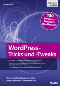 Abbildung von: WordPress-Tricks und -Tweaks - FRANZIS GmbH