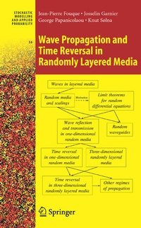 Enlarge image Cover: Wave Propagation and Time Reversal in Randomly Layered Media - Springer
