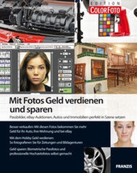 Abbildung von: Mit Fotos Geld verdienen und sparen - FRANZIS GmbH