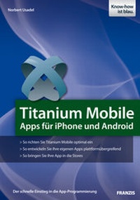 Abbildung von: Titanium Mobile - FRANZIS GmbH