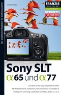 Cover: Fotopocket Sony SLT- alpha 65 & SLT- alpha 77 - Franzis-Verlag