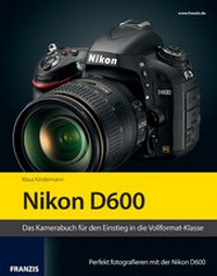 Abbildung von: Nikon D600 - FRANZIS GmbH