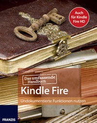 Abbildung von: Das umfassende Handbuch Kindle Fire - FRANZIS GmbH