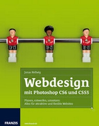 Bild: Webdesign mit Photoshop CS6 und CSS3 - FRANZIS GmbH