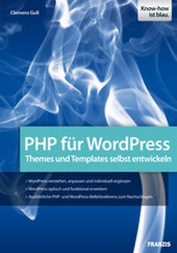 Abbildung von: PHP für WordPress - FRANZIS GmbH