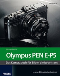 Abbildung von: Das Kamerabuch Olympus PEN E-P5 - FRANZIS GmbH