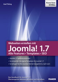 Abbildung von: Webseiten erstellen mit Joomla! 1.7 - FRANZIS GmbH