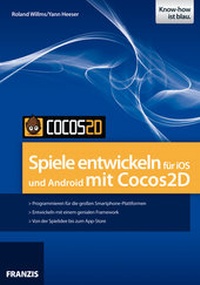 Abbildung von: Spiele entwickeln für iOS und Android mit Cocos2D - FRANZIS GmbH