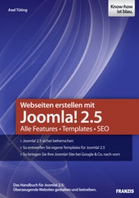 Abbildung von: Webseiten erstellen mit Joomla! 2.5 - FRANZIS GmbH