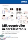 Cover: Mikrocontroller in der Elektronik - FRANZIS GmbH