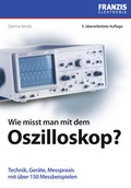 Cover: Wie misst man mit dem Oszilloskop? - FRANZIS GmbH
