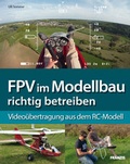 Cover: FPV im Modellbau richtig betreiben - FRANZIS GmbH