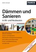 Cover: D&auml;mmen und Sanieren in Alt- und Neubauten - FRANZIS GmbH