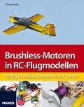 Cover: Brushless-Motoren in RC-Flugmodellen - FRANZIS GmbH