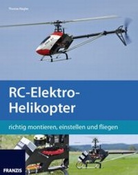 Abbildung von: RC-Elektro-Helikopter - FRANZIS GmbH