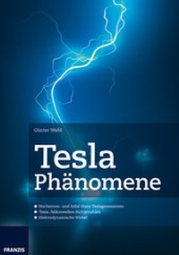 Abbildung von: Tesla Phänomene - FRANZIS GmbH