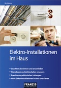 Cover: Elektro-Installationen im Haus - FRANZIS GmbH